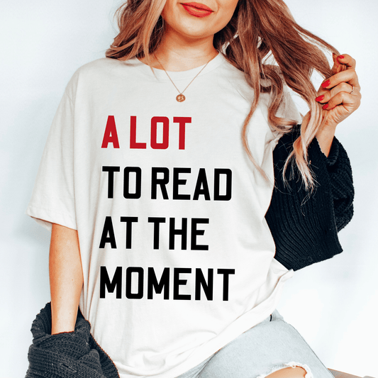 A Lot To Read Shirt